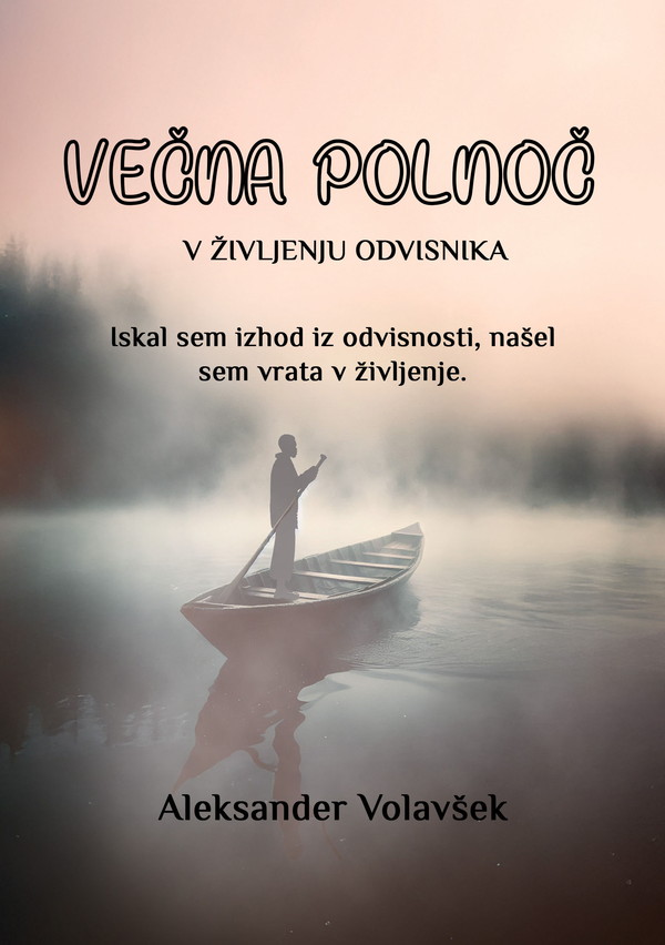 Večna polnoč v življenju odvisnika